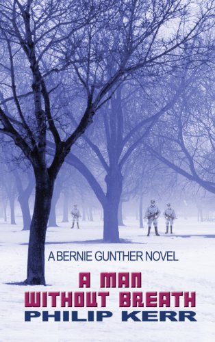 Imagen de archivo de A Man Without Breath (A Bernie Gunther Novel) a la venta por HPB-Emerald