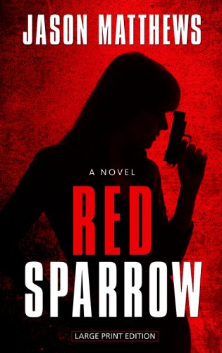 Beispielbild fr Red Sparrow : A Novel zum Verkauf von Better World Books