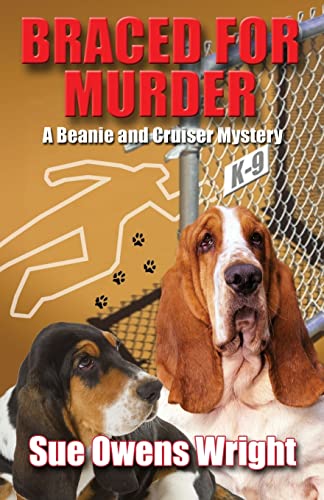 Beispielbild fr Braced for Murder : Introducing Calamity, Cruiser's Canine Partner in Crime zum Verkauf von Better World Books