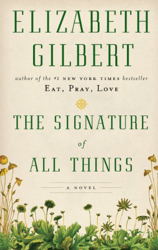 9781410461414: The Signature Of All Things (Thorndike Press Large Print Core)