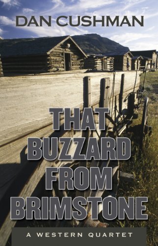 Beispielbild fr That Buzzard from Brimstone : A Western Quartet zum Verkauf von Better World Books