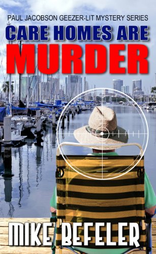 9781410462404: Care Homes Are Murder (Paul Jacobson Geezer-Lit Mystery: Wheeler Publishing Large Print Cozy Mystery)