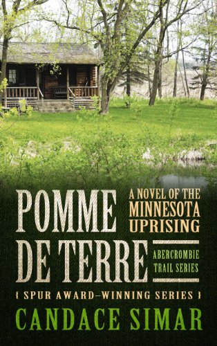 9781410462657: Pomme De Terre: A Novel of the Minnesota Uprising (Abercrombie Trail: Thorndike Press Large Print Western)