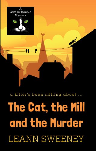 9781410463265: The Cat, the Mill and the Murder (Kennebec Large Print Superior Collection)