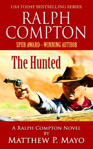 9781410463470: Ralph Compton: The Hunted (A Ralph Compton Novel)