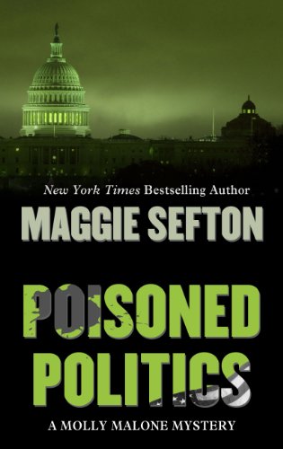 9781410463913: Poisoned Politics (Molly Malone Mystery: Thorndike Press Large Print Mystery)