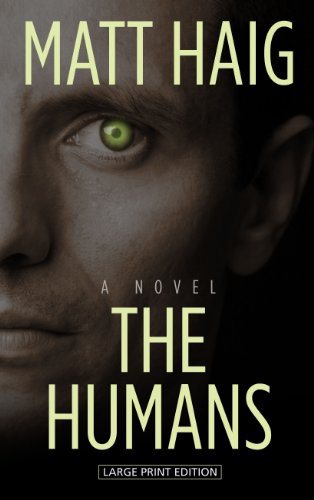 9781410464194: The Humans (Thorndike Press Large Print Reviewers' Choice)
