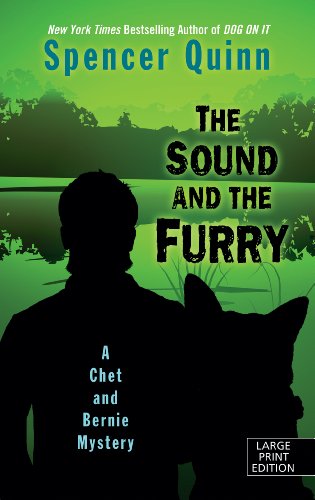 Stock image for The Sound And The Furry (A Chet and Bernie Mystery) for sale by SecondSale