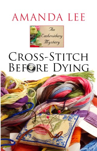 Stock image for Cross-Stitch Before Dying for sale by Better World Books