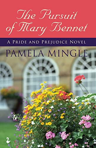 Beispielbild fr The Pursuit of Mary Bennet : A Price and Prejudice Novel zum Verkauf von Better World Books