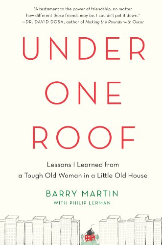 Imagen de archivo de Under One Roof : Lessons I Learned from a Tough Old Woman in a Little Old House a la venta por Better World Books