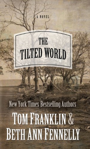 Imagen de archivo de The Tilted World (Wheeler Publishing Large Print Hardcover) a la venta por Irish Booksellers