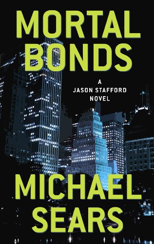 9781410465108: Mortal Bonds (Jason Stafford: Thorndike Press Large Print Core)