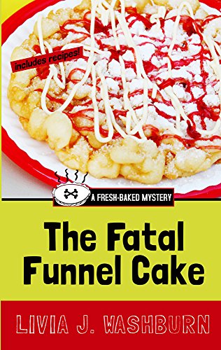 Beispielbild fr The Fatal Funnel Cake zum Verkauf von Better World Books