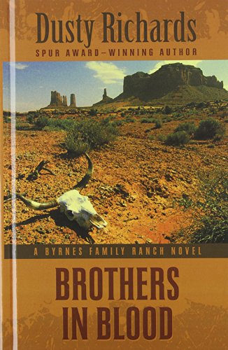 9781410467034: Brothers in Blood (Byrnes Family Ranch: Thorndike Press Large Print Western)