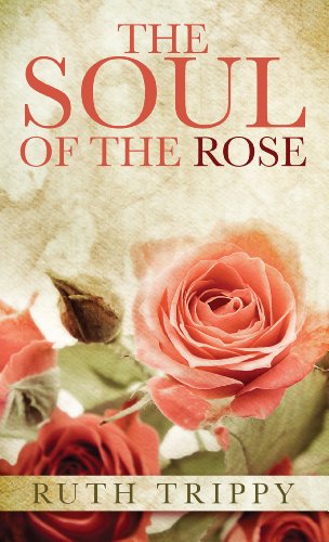 9781410467546: The Soul of the Rose (Thorndike Press Large Print Clean Reads)