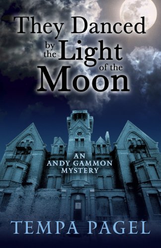 9781410468024: They Danced by the Light of the Moon (Andy Gammon Mystery: Wheeler Publishing Large Print Cozy Mystery)