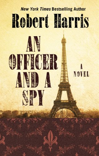 Stock image for An Officer And A Spy (Thorndike Press Large Print Core) for sale by Front Cover Books