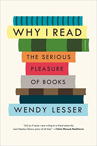 Beispielbild fr Why I Read : The Serious Pleasure of Books zum Verkauf von Better World Books