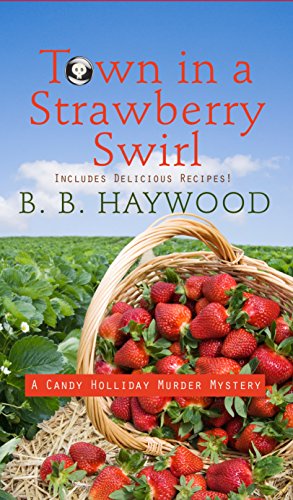 9781410468987: Town in a Strawberry Swirl (Candy Holliday Murder Mystery: Wheeler Publishing Large Print Cozy Mystery)