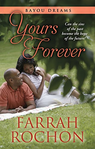 9781410469519: Yours Forever (Bayou Dreams - Thorndike Press Large Print African American Series)