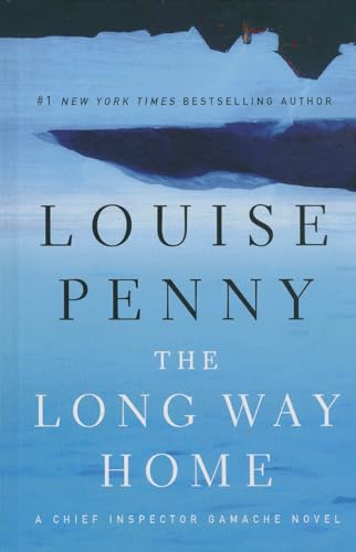 9781410469854: The Long Way Home (Chief Inspector Gamache: Thorndike Press Large Print Mystery)