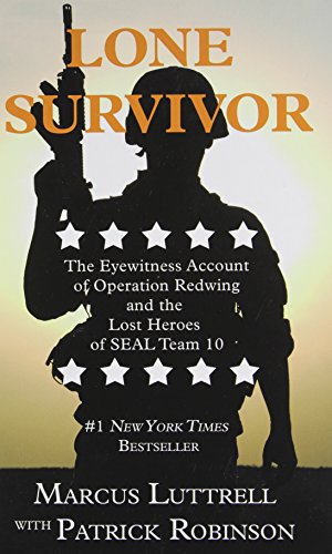 9781410470270: Lone Survivor: The Eyewitness Account of Operation Redwing and the Lost Heroes of SEAL Team 10 (Thorndike Press Large Print Nonfiction)