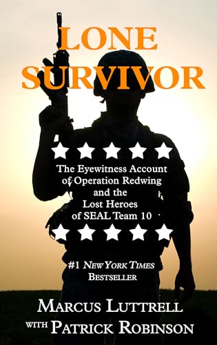 9781410470270: Lone Survivor: The Eyewitness Account of Operation Redwing and the Lost Heroes of SEAL Team 10 (Thorndike Press Large Print Nonfiction)