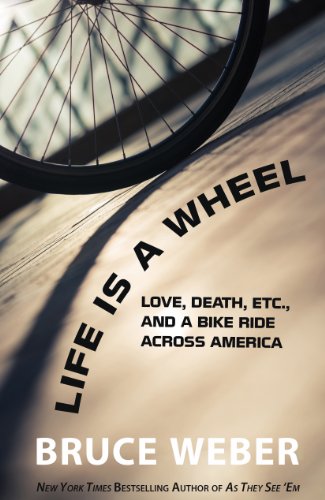 9781410470645: Life Is a Wheel: Love, Death, Etc., and a Bike Ride Across America (Thorndike Press Large Print Nonfiction) [Idioma Ingls]