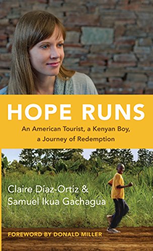 9781410470737: Hope Runs: An American Tourist, a Kenyan Boy, a Journey of Redemption (Thorndike Press Large Print Inspirational)