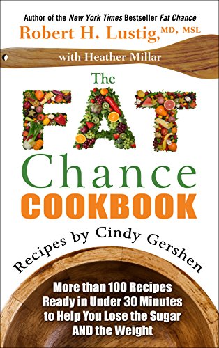 9781410470966: The Fat Chance Cookbook: More Than 100 Recipes Ready in Under 30 Minutes to Help You Lose the Sugar and the Weight