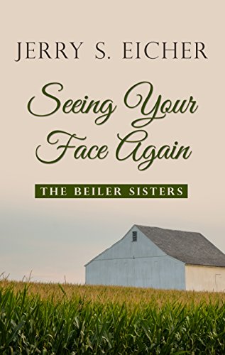 9781410471956: Seeing Your Face Again: 02 (Beiler Sisters)