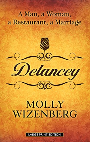 9781410472045: Delancey: A Man, a Woman, a Restaurant, a Marriage
