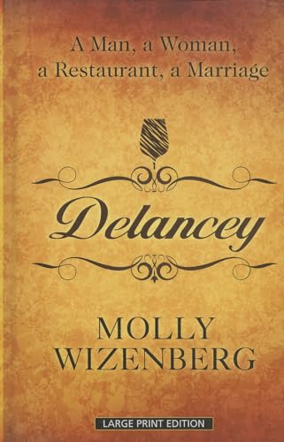 9781410472045: Delancey: A Man, a Woman, a Restaurant, a Marriage (Thorndike Press Large Print Biography)