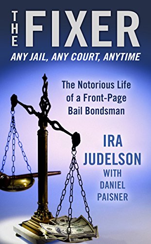 9781410472724: The Fixer: The Notorious Life of a Front-Page Bail Bondsman (Thorndike press large print crime scene)