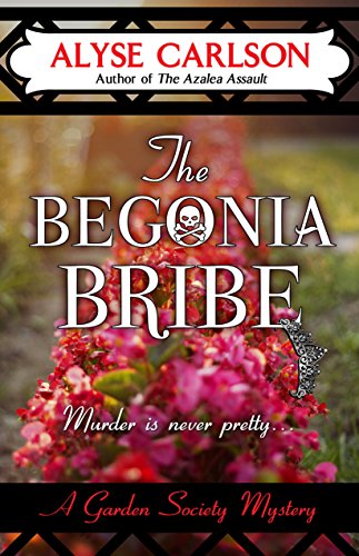 Stock image for The Begonia Bribe for sale by Better World Books