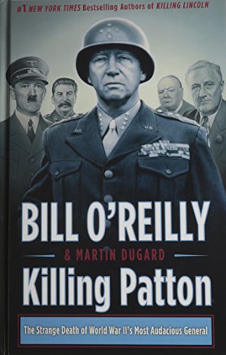 Stock image for Killing Patton: The Strange Death of World War II's Most Audacious General (Wheeler Publishing Large Print Hardcover) for sale by Orion Tech