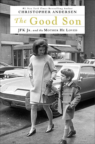 9781410474414: The Good Son: JFK Jr. and the Mother He Loved (Thorndike Press Large Print Biography Series)