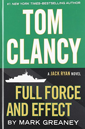 9781410474902: Tom Clancy Full Force and Effect (Jack Ryan Novel: Thorndike Press large print basic)