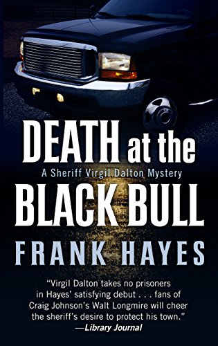 Death At The Black Bull (A Sheriff Virgil Dalton Mystery)