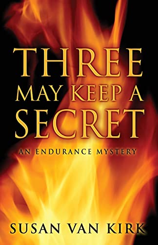 9781410476593: Three May Keep a Secret (Endurance Mystery)