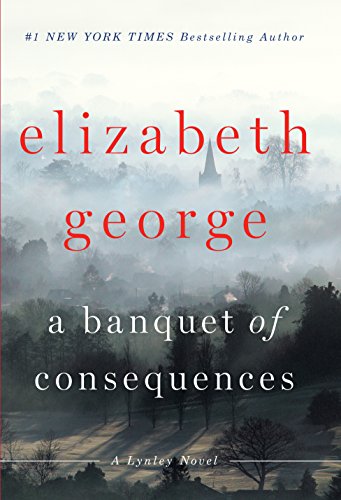 Beispielbild fr A Banquet of Consequences : A Lynley Novel zum Verkauf von Better World Books
