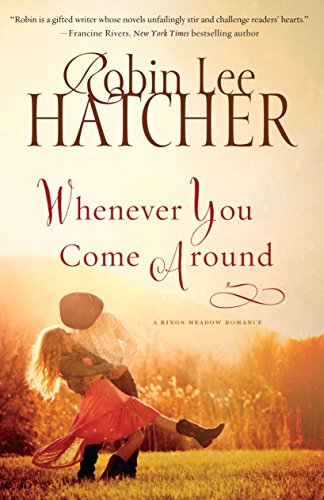 9781410477576: Whenever You Come Around (A King's Meadow Novel)