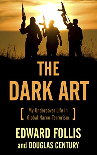 Stock image for The Dark Art: My Undercover Life in Global Narco-Terrorism (Thorndike Press Large Print Crime Scene) for sale by Red's Corner LLC
