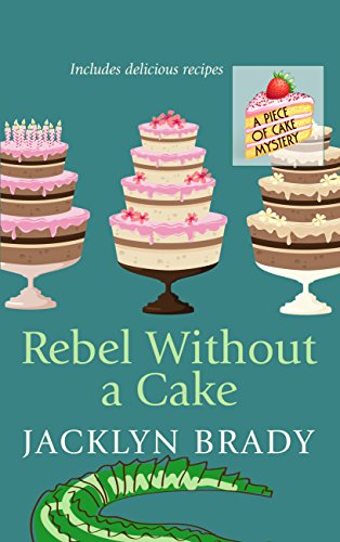 Beispielbild fr Rebel Without a Cake zum Verkauf von Better World Books