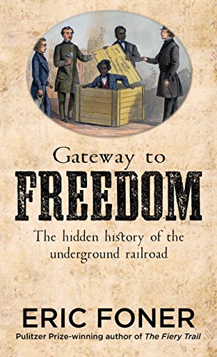 9781410478511: Gateway to Freedom: The Hidden History of the Underground Railroad (Thorndike Press Large Print Popular and Narrative Nonfiction Series)