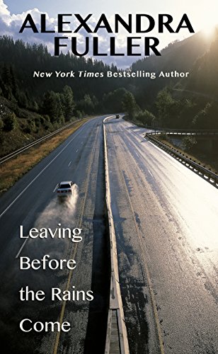 9781410478597: Leaving Before the Rains Come (Thorndike Press Large Print Biographies & Memoirs Series)