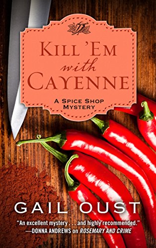 Beispielbild fr Kill 'em with Cayenne zum Verkauf von Better World Books