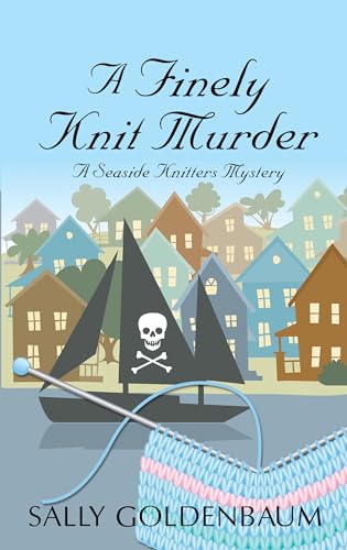 9781410478993: A Finely Knit Murder (Seaside Knitters mystery: Kennebec Large Print superior collection)