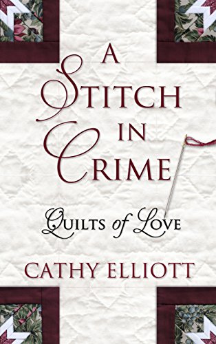 Beispielbild fr A Stitch in Crime (Quilts of Love (DB Only)) zum Verkauf von Irish Booksellers